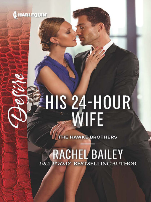 Title details for His 24-Hour Wife by Rachel Bailey - Available